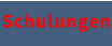 Schulungen